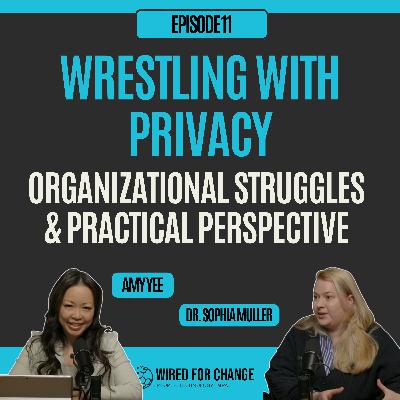 Wrestling with Privacy - with Dr. Sophia Muller