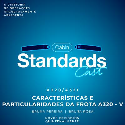 #73 [A320/A321] Características e Particularidades da Frota A320 - V
