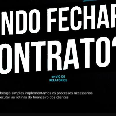 QUANDO FECHAR O CONTRATO COM O CLIENTE?