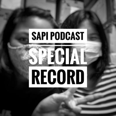 Ep 19 - Sapi podcast special record