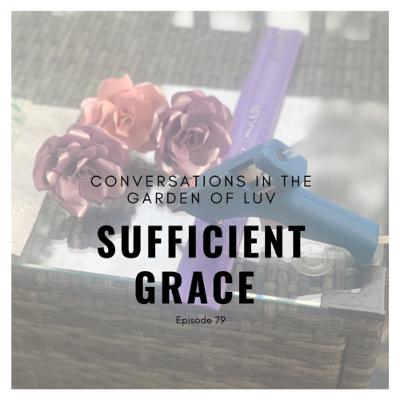 Sufficient Grace- Hot 🥵 July! Sufficient Grace- Hot 🥵 July!