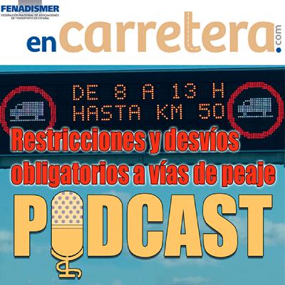Podcast 3 - Juan José Gil Panizo - Restricciones y desvíos obligatorios de camiones Podcast 3 - Juan José Gil Panizo - Restricciones y desvíos obligatorios de camiones