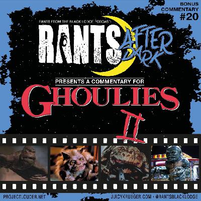 Rants After Dark: Episode 20 - Ghoulies 2 (1988) Rants After Dark: Episode 20 - Ghoulies 2 (1988)