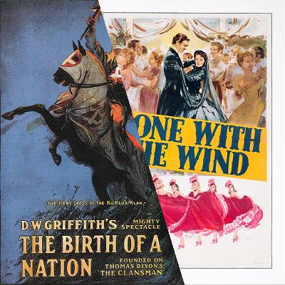 1. 'Birth of a Nation' and 'Gone With the Wind'