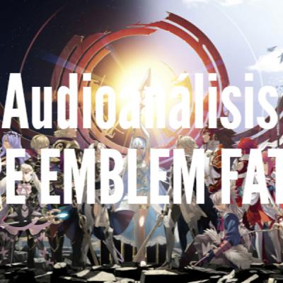 Fire Emblem Fates (Audioanálisis)