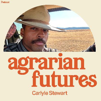 Healing Communities and Landscapes through Ranching with Carlyle Stewart