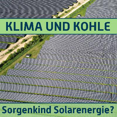 #160 Sorgenkind Solarenergie?
