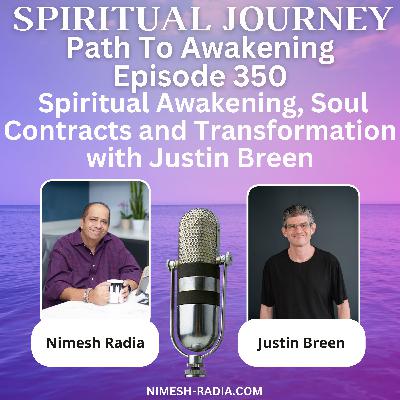 Spiritual Awakening, Soul Contracts and Transformation with Justin Breen Spiritual Awakening, Soul Contracts and Transformation with Justin Breen