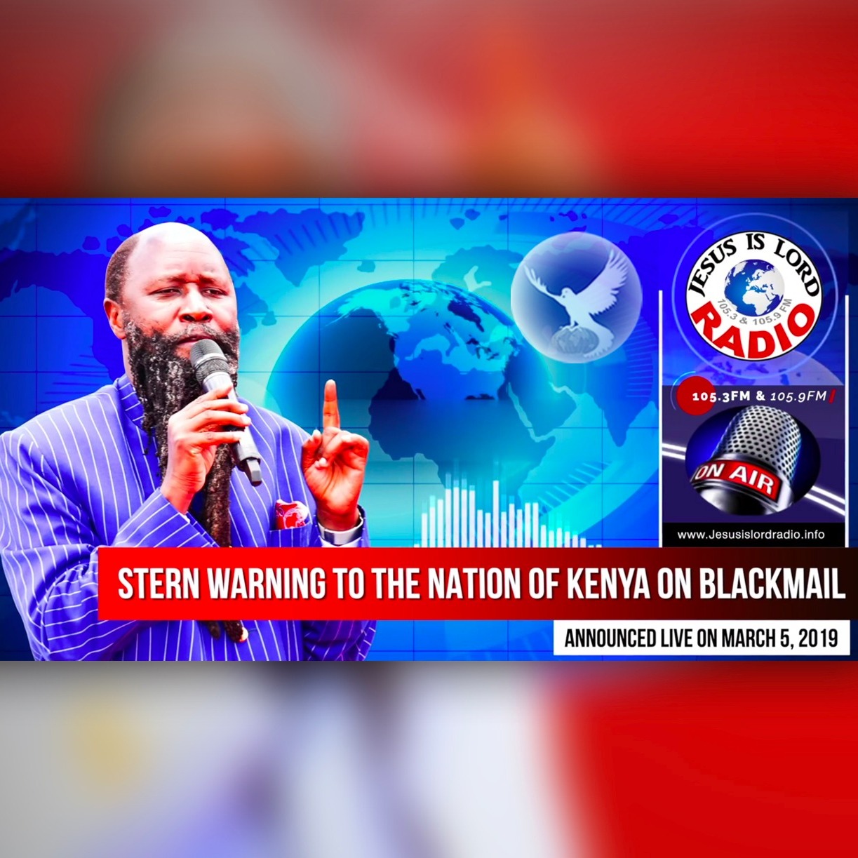 EPISODE 343 - 05MAR2019 - STERN WARNING TO THE NATION OF KNEYA ON BLACKMAIL - PROPHET DR. OWUOR episode artwork