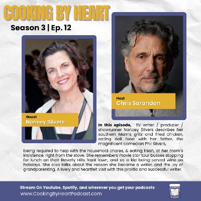 Cooking By Heart with Chris Sarandon with Special Guest Nancey Silvers