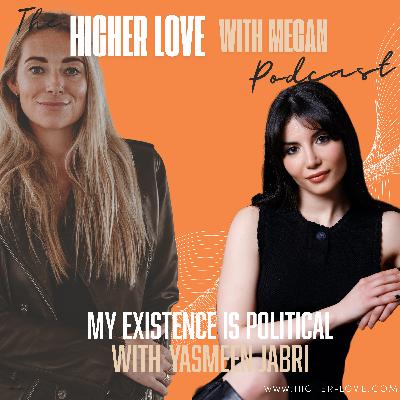 My Existence is Political: Yasmeen Jabri on Being Arab, Activism & Collective Healing