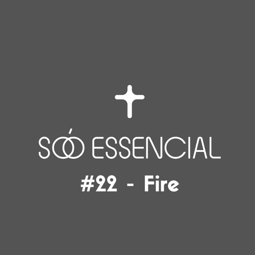 #22 - FIRE