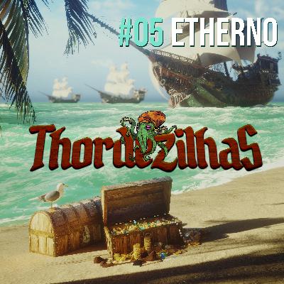EthernoCast 05 - Thordezilhas | feat. Mônica de Faria
