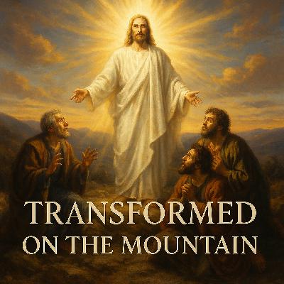 March 01, 2026 – Second Sunday of Lent – Year B – Fr. Rohan – “Transformed on the Mountain”
