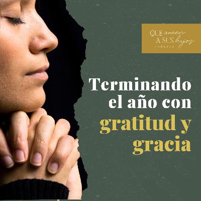 Terminando el año con gratitud y gracia