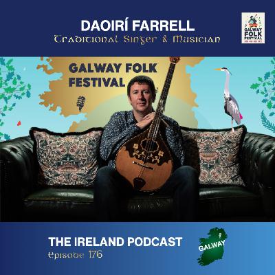 176. Daoirí Farrell: Traditional Singer & Musician