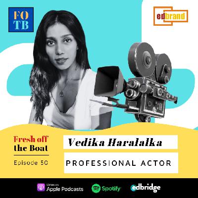 50 | Vedika talks about her focus on social justice and theatre 50 | Vedika talks about her focus on social justice and theatre
