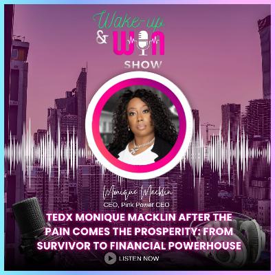 Tedx Monique Macklin After The Pain Comes The Prosperity: From Survivor To Financial Powerhouse Tedx Monique Macklin After The Pain Comes The Prosperity: From Survivor To Financial Powerhouse