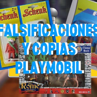 Falsificaciones y Copias de PLAYMOBIL  ️  PLAYMOPODCAST 65