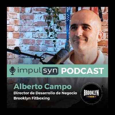 Claves para expandir una Marca Fitness Española en +9 Países | Alberto Campo - Director de Desarrollo de Negocio en Brooklyn Fitboxing