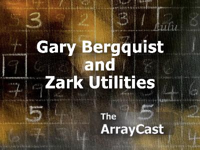 Gary Bergquist and Zark Utilities