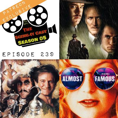 #239 | Road to Perdition, Almost Famous & Hook Movie Reviews #239 | Road to Perdition, Almost Famous & Hook Movie Reviews