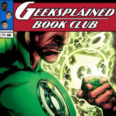 GIANT-SIZED Book Club: Geoff Johns' Green Lantern Part 19 (WRATH OF THE FIRST LANTERN)