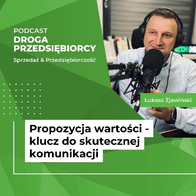Propozycja wartości - klucz do skutecznej komunikacji #14 Propozycja wartości - klucz do skutecznej komunikacji #14