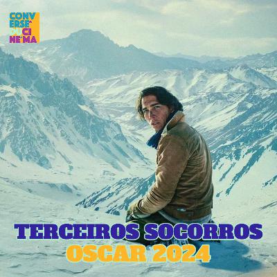 #50 Oscar 2024: Terceiros Socorros