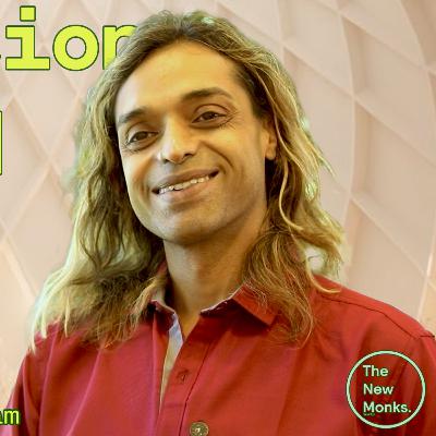 Loss, Corruption, Betrayal + Jail Led Me to Auroville | The New Monks Podcast: 55 with Vikram