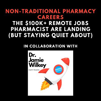 188 The $100K+ Remote Jobs Pharmacist Are Landing (But Staying Quiet About)