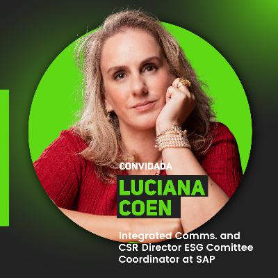 RamoCast - Luciana Coen | Integrated Comms. and CSR Director ESG Comittee Coordinator at SAP