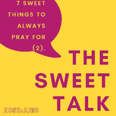 7 Sweet Things To Always Pray For (2)