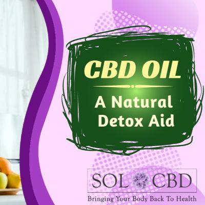 Thinking of Natural Ways to Detox? CBD Oil Can Help!