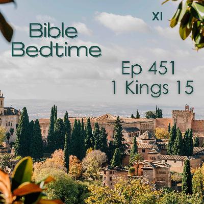 1Kings 15: Asa, the Good King
