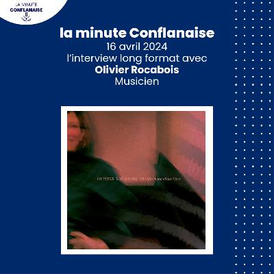 Long format avec Olivier Rocabois, musicien et de Conflans Sainte Honorine Long format avec Olivier Rocabois, musicien et de Conflans Sainte Honorine