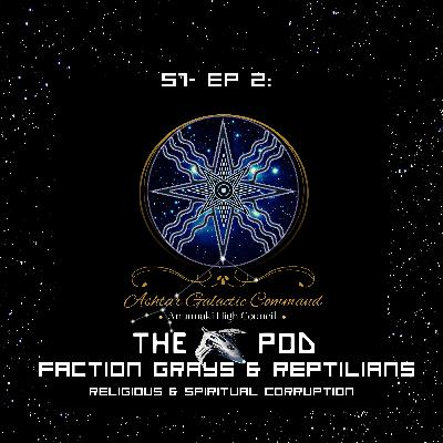 THE POD: S1-EP2 THE FACTIONS- RELIGIOUS & SPIRITUAL CORRUPTION THE POD: S1-EP2 THE FACTIONS- RELIGIOUS & SPIRITUAL CORRUPTION