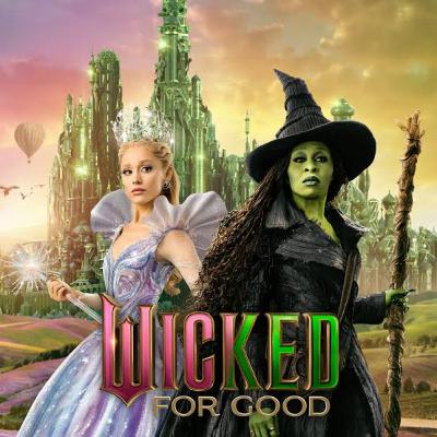 FOR GOOD OR FOR WORSE?! Wicked: For Good REVIEW!