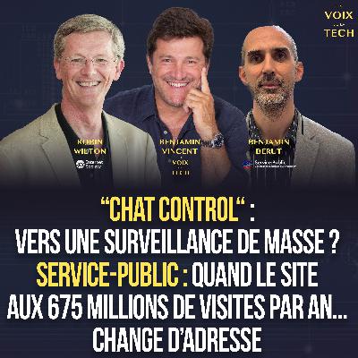 L'hebdo | Chat Control, vers une surveillance de masse + quand “service-public“, le site aux 675 millions de visites change d’adresse !