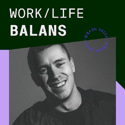 Ep.24 – Work / life balans – Nemanja Bogdanov Ep.24 – Work / life balans – Nemanja Bogdanov