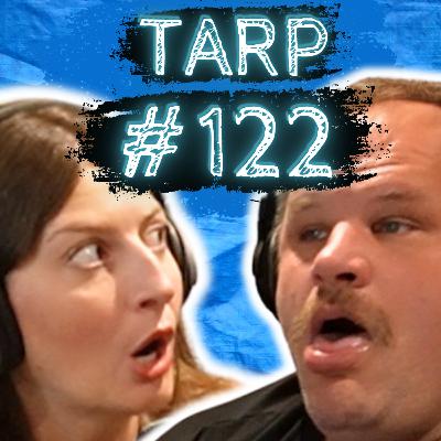 The Old Crum Road - The Tarp Report w/ Sam Miller & Jes Anderson #122