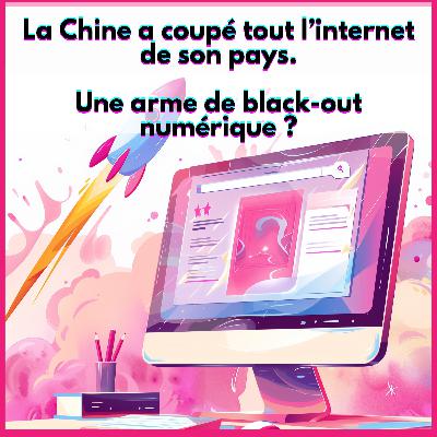 La Chine a actionné un interrupteur Internet total