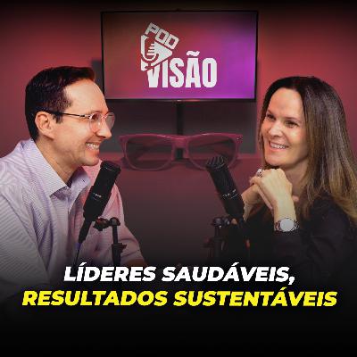 Saúde mental no varejo: como formar líderes e equipes de alta performance – com Ana Carnelossi