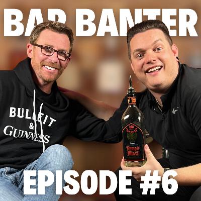 Bar Banter Ep. 6 | Teddy Brunson & Caz Kanabrocki