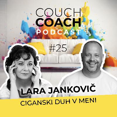 Ciganski duh v meni (Lara Jankovič) - COUCHCOACH PODCAST EP#25