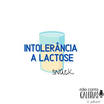 Snack: intolerância a lactose