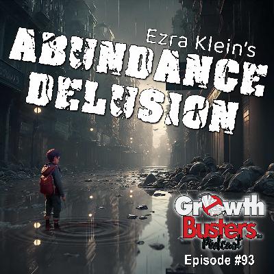 93: Ezra Klein's Abundance Delusion