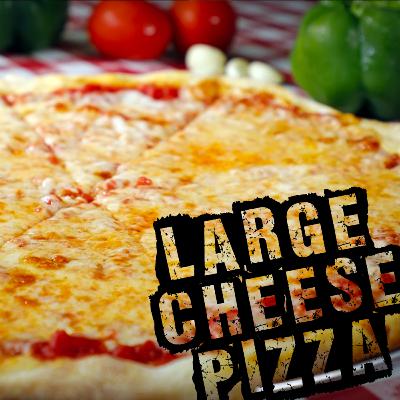 Large Cheese Pizza Large Cheese Pizza