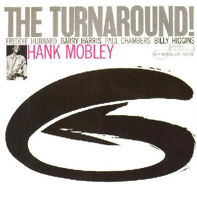 413. Hank Mobley "The Turnaround" (Blue Note, 1965) / 14.11.2025 413. Hank Mobley "The Turnaround" (Blue Note, 1965) / 14.11.2025