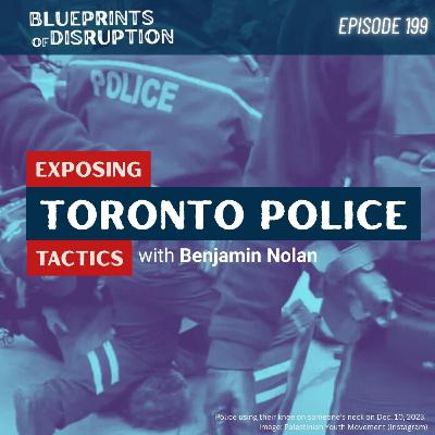 Exposing Toronto Police Tactics Exposing Toronto Police Tactics